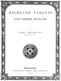 Highland Targets and Other Shields by James Drummond