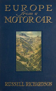 Europe from a Motor Car by Russell Richardson