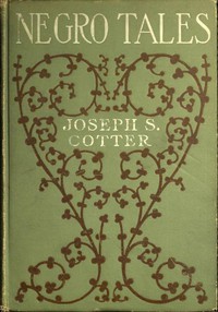 Negro Tales by Joseph S. Cotter