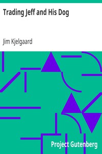 Trading Jeff and His Dog by Jim Kjelgaard