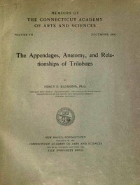 The Appendages, Anatomy, and Relationships of Trilobites by Percy E. Raymond