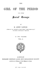 The Girl of the Period, and Other Social Essays, Vol. 1 (of 2) by E. Lynn Linton