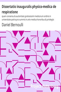 Dissertatio inauguralis physico-medica de respiratione by Daniel Bernoulli