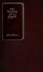 The Diary of a Saint by Arlo Bates