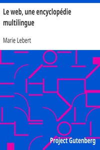 Le web, une encyclopédie multilingue by Marie Lebert