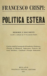 Politica estera: memorie e documenti by Francesco Crispi