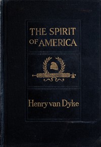 The Spirit of America by Henry Van Dyke