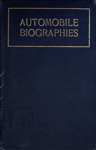 Automobile Biographies by Lyman Horace Weeks