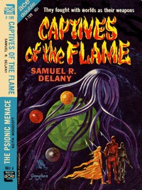 Captives of the Flame by Samuel R. Delany