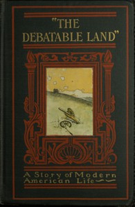 "The Debatable Land": A Novel by Arthur Colton