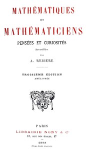 Mathématiques et Mathématiciens: Pensées et Curiosités by A. Rebière