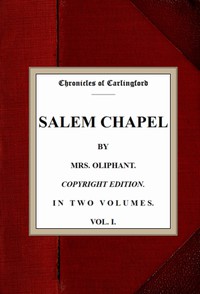 Salem Chapel, v. 1/2 by Mrs. Oliphant