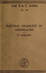 Natural Stability and the Parachute Principle in Aeroplanes by W. LeMaitre