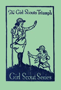 The Girl Scout's Triumph; or, Rosanna's Sacrifice by Katherine Keene Galt