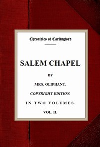 Salem Chapel, v. 2/2 by Mrs. Oliphant