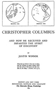 Christopher Columbus and How He Received and Imparted the Spirit of Discovery