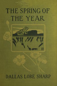 The Spring of the Year by Dallas Lore Sharp