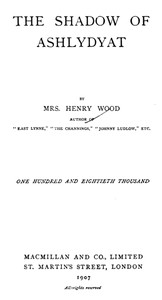 The Shadow of Ashlydyat by Mrs. Henry Wood