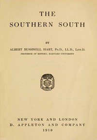 The Southern South by Albert Bushnell Hart