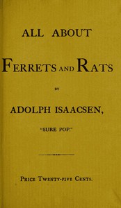 All about Ferrets and Rats by Adolph Isaacsen