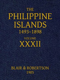 The Philippine Islands, 1493-1898: Volume 32, 1640 by Diego Aduarte