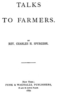 Talks to Farmers by C. H. Spurgeon