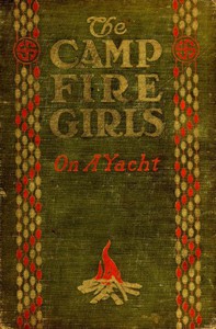 The Camp Fire Girls on a Yacht by Margaret Love Sanderson