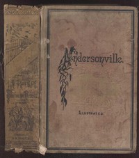 Andersonville: A Story of Rebel Military Prisons — Volume 2 by John McElroy