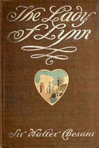 The Lady of Lynn by Walter Besant