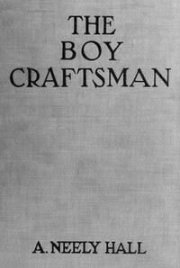 The Boy Craftsman by A. Neely Hall