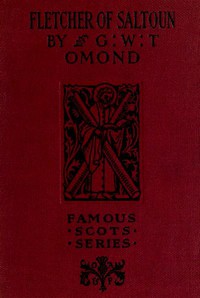 Fletcher of Saltoun by George W. T. Omond