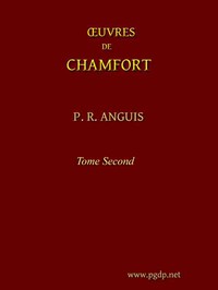 Œuvres complètes de Chamfort (Tome 2) by Sébastien-Roch-Nicolas Chamfort