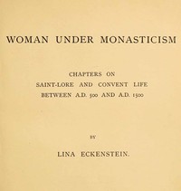 Woman under Monasticism by Lina Eckenstein