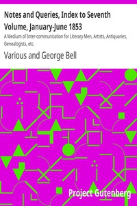 Notes and Queries, Index to Seventh Volume, January-June 1853 by Various
