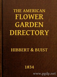 The American Flower Garden Directory by Robert Buist