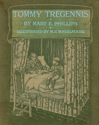 Tommy Tregennis by Mary Elizabeth Phillips