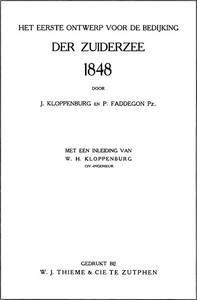 Het eerste ontwerp voor de bedijking der Zuiderzee, 1848 by Pieter Faddegon et al.