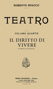 Il diritto di vivere: Dramma in tre atti by Roberto Bracco