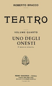 Uno degli onesti: Commedia in un atto by Roberto Bracco