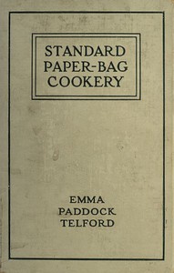 Standard Paper-Bag Cookery by Emma Paddock Telford