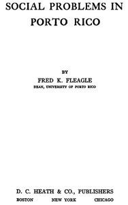 Social Problems in Porto Rico by Fred K. Fleagle