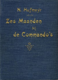 Zes maanden bij de commando's by Nico J. Hofmeyr