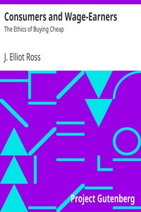 Consumers and Wage-Earners: The Ethics of Buying Cheap by J. Elliot Ross