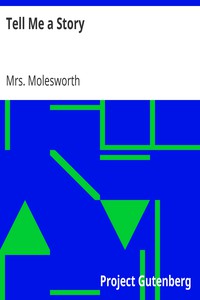 Tell Me a Story by Mrs. Molesworth