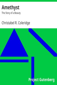 Amethyst: The Story of a Beauty by Christabel R. Coleridge