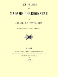 Les Jeudis de Madame Charbonneau by comte de Armand Pontmartin