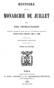 Histoire de la Monarchie de Juillet (Volume 4 / 7) by Paul Thureau-Dangin