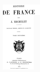 Histoire de France 814-1189 (Volume 2/19) by Jules Michelet