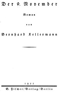 Der 9. November: Roman by Bernhard Kellermann