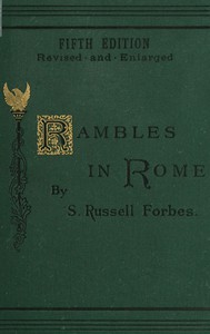 Rambles in Rome by S. Russell Forbes